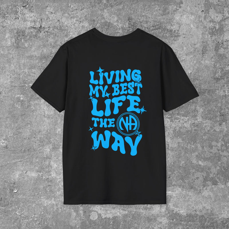 Load image into Gallery viewer, Living My Best Life the NA Way Narcotics Anonymous Unisex Softstyle T-Shirt