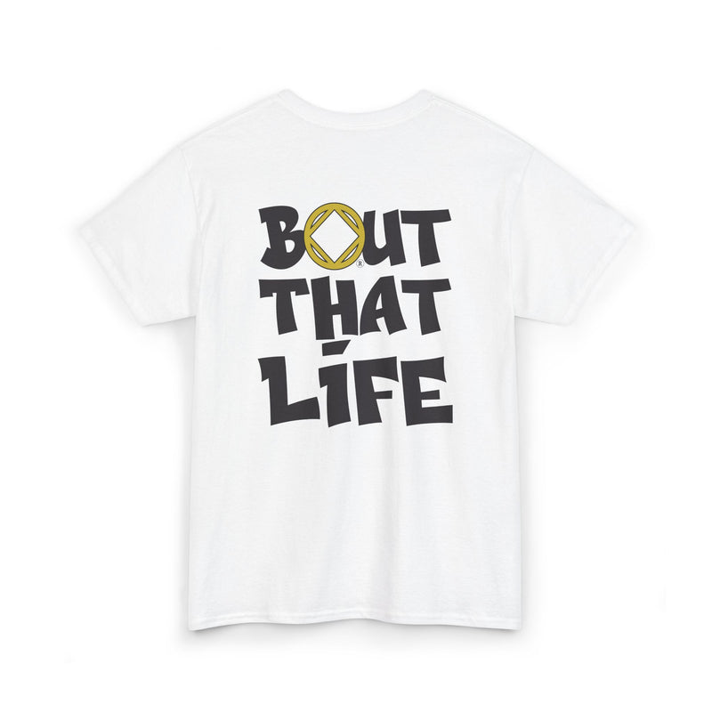 Load image into Gallery viewer, White t-shirt with 'Bout That Life' text design on a white background