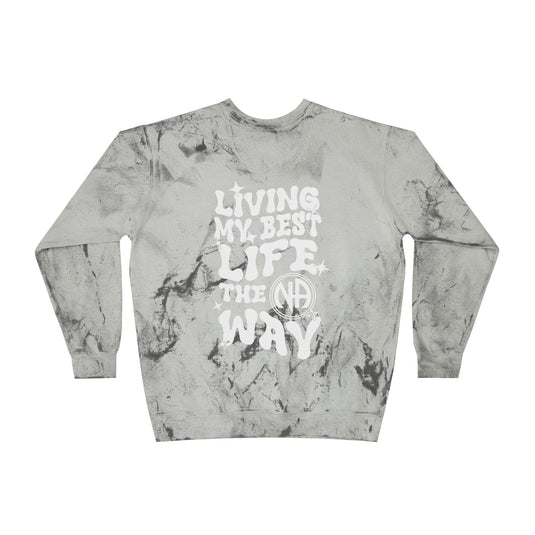 Living My Best Life the NA Way Narcotics Anonymous Unisex Women's Comfort Colors Color Blast Crewneck Sweatshirt