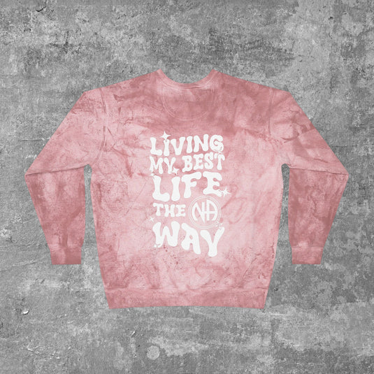 Living My Best Life the NA Way Narcotics Anonymous Unisex Women's Comfort Colors Color Blast Crewneck Sweatshirt