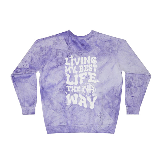 Living My Best Life the NA Way Narcotics Anonymous Unisex Women's Comfort Colors Color Blast Crewneck Sweatshirt