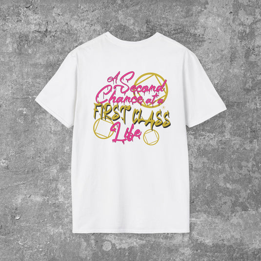 A Second Chance at a First Class Life Women's Unisex Softstyle T-Shirt
