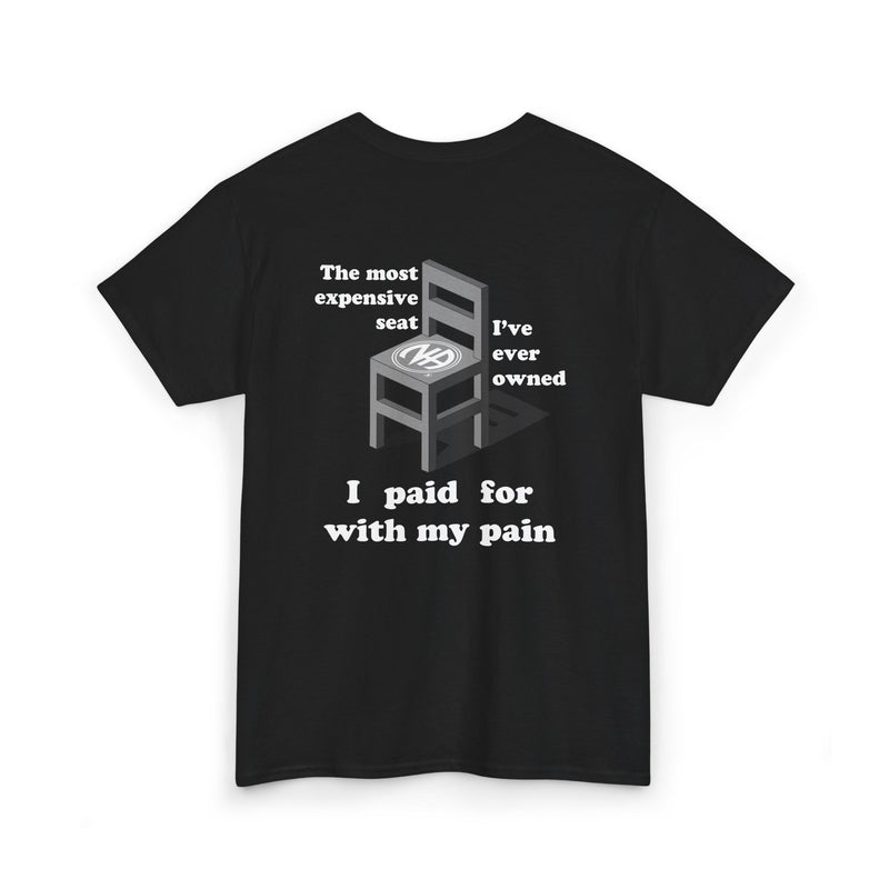 Load image into Gallery viewer, The Most Expensive Seat I&#39;ve Ever Owned I Paid For With My Pain Unisex Heavy Cotton T-shirt
