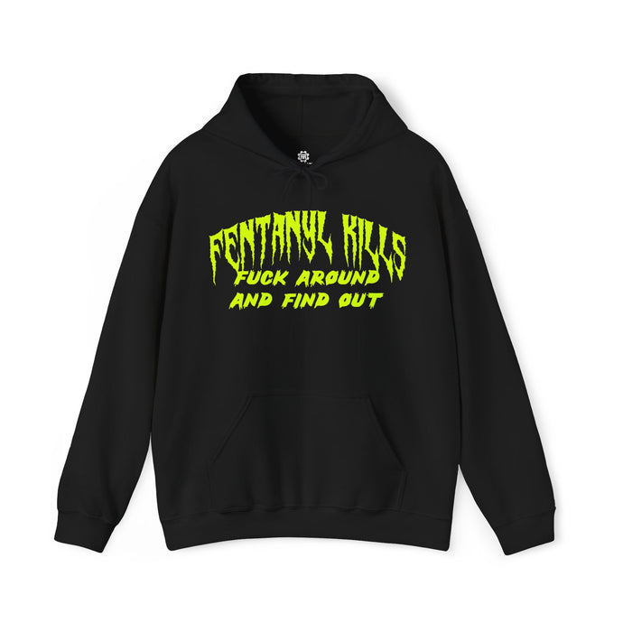 Fentanyl Kills Fuck Around and Find Out Unisex Heavy Blend Hooded Pull-Over Sweatshirt