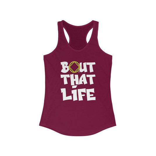 Bout That Life Women's Ideal Racerback Tank