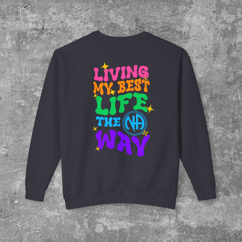 Load image into Gallery viewer, Living My Best Life the NA Way Narcotics Anonymous Unisex Comfort Colors Lightweight Crewneck Sweatshirt
