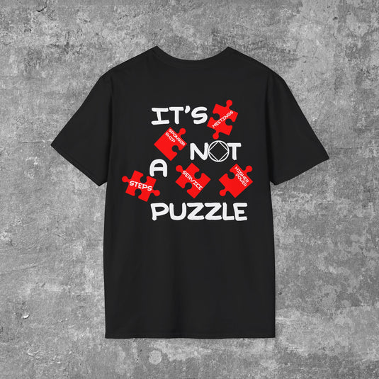 It's not a puzzle work the steps Narcotics Anonymous Unisex Mens Softstyle T-shirt