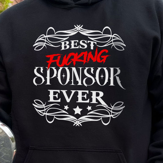 Best FUCKING Sponsor Ever! Unisex Blacn Cotton Pull-Over Hoodie