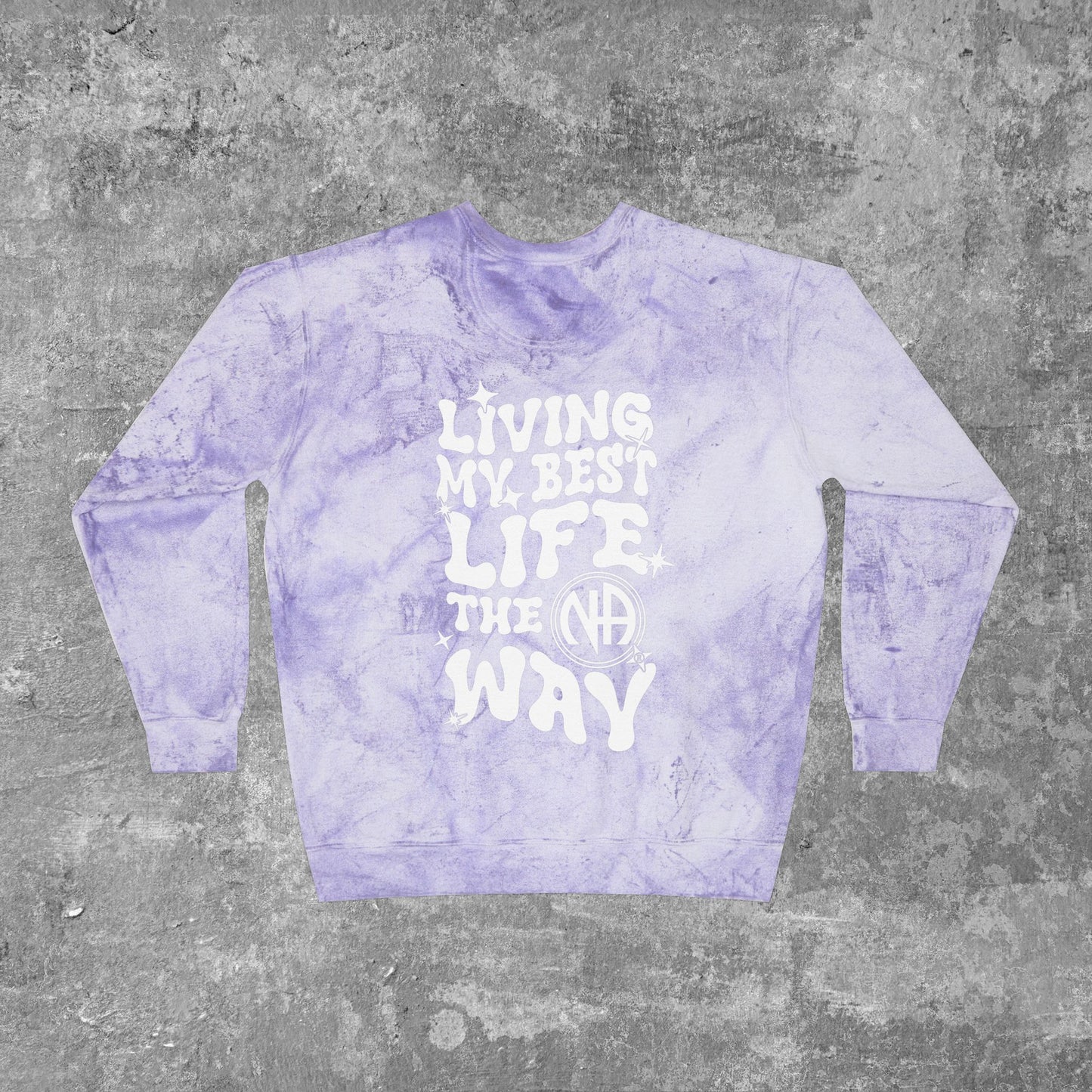 Living My Best Life the NA Way Narcotics Anonymous Unisex Women's Comfort Colors Color Blast Crewneck Sweatshirt