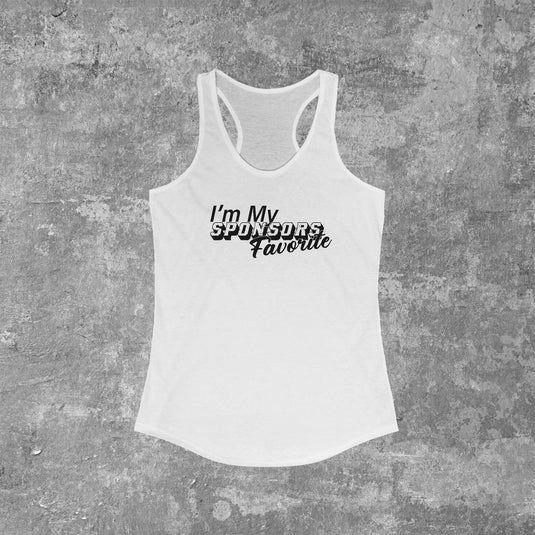 I'm My Sponsors Favorite Women's Racerback Tank