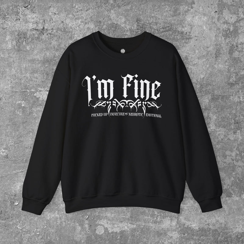 Load image into Gallery viewer, I&#39;m F.I.N.E. - Fucked-Up, insecure, Nuerotic, and Emotional Unisex Heavy Blend Crewneck Sweatshirt
