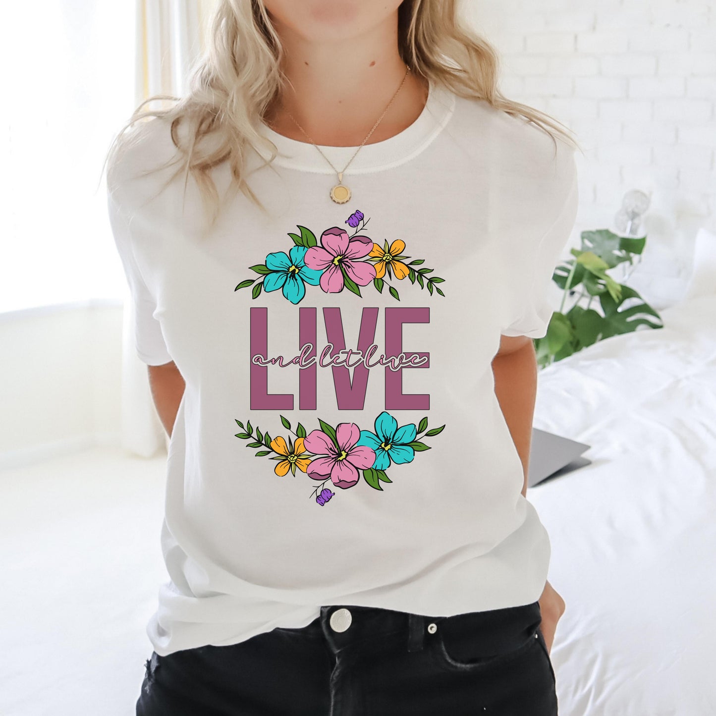 'Live and Let Live' Cute Inspiring Women's T-shirt