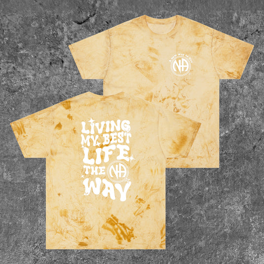 Living My Best Life~ The NA Way Pastel ColorBlast Comfort Colors Pre-shrunk Unisex T-shirt