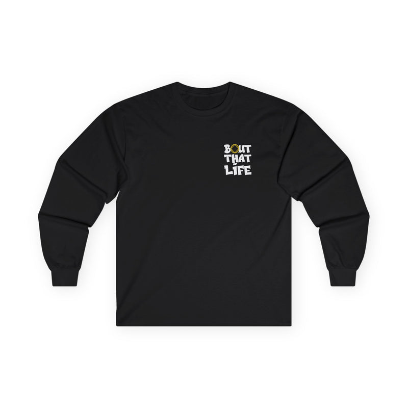 Load image into Gallery viewer, Black long-sleeve shirt with 'Bout That Life' text

