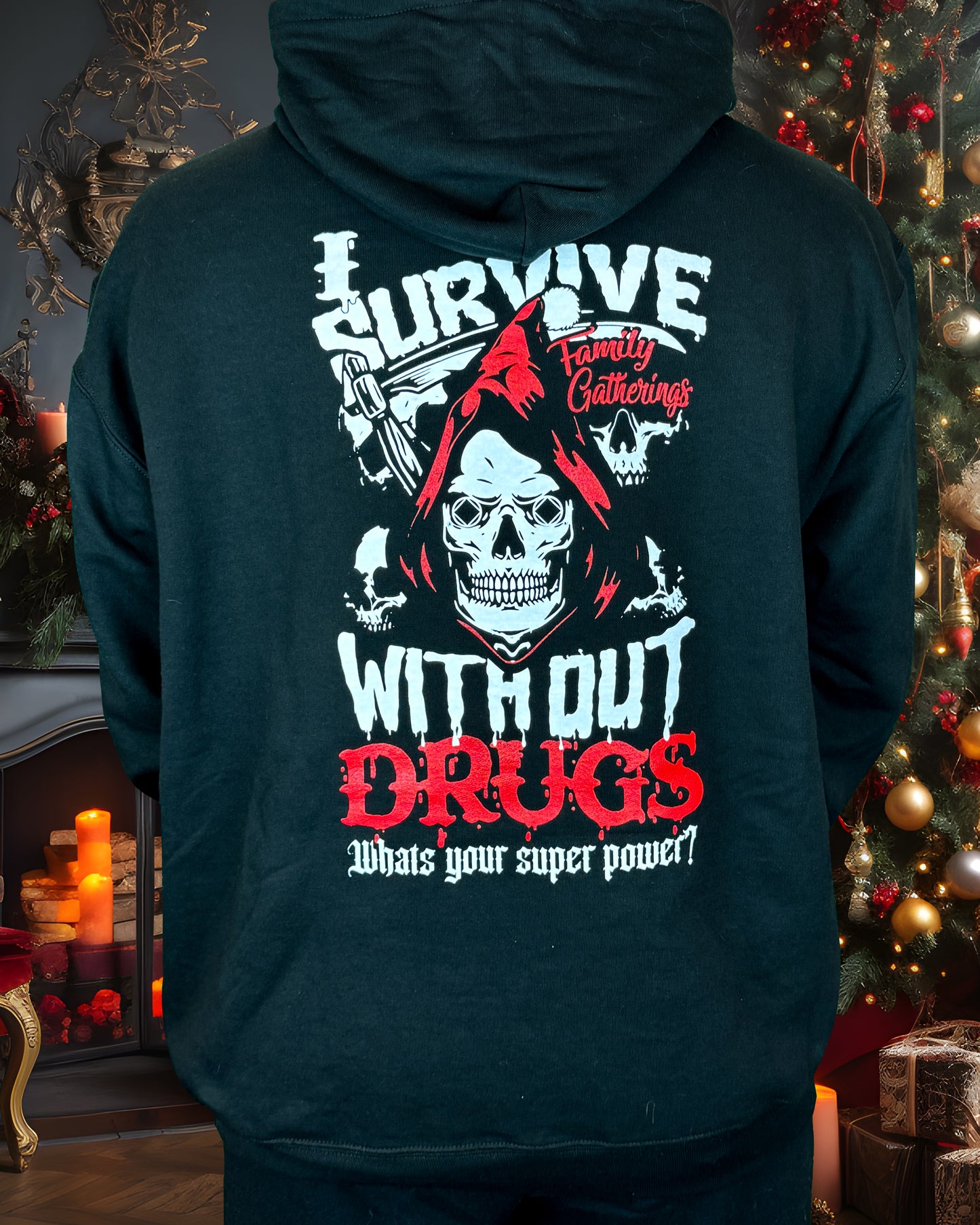 I Survive Family Gatherings WITHOUT DRUGS Unisex Pull-Over Hoodies