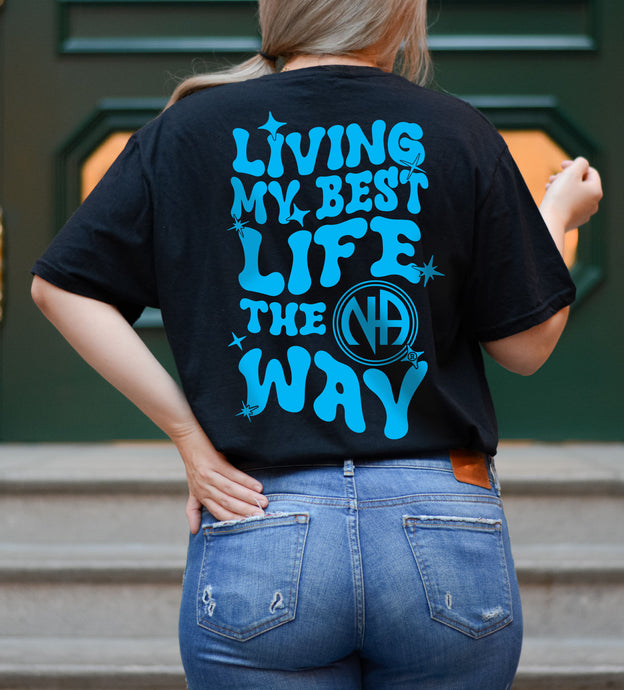 Living My Best Life the NA Way Narcotics Anonymous Unisex Softstyle T-Shirt