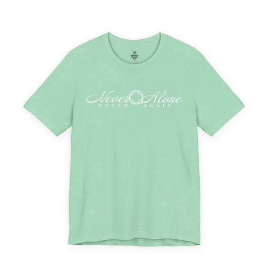 Mint green t-shirt with 'Never Alone Never Again' text on a white background