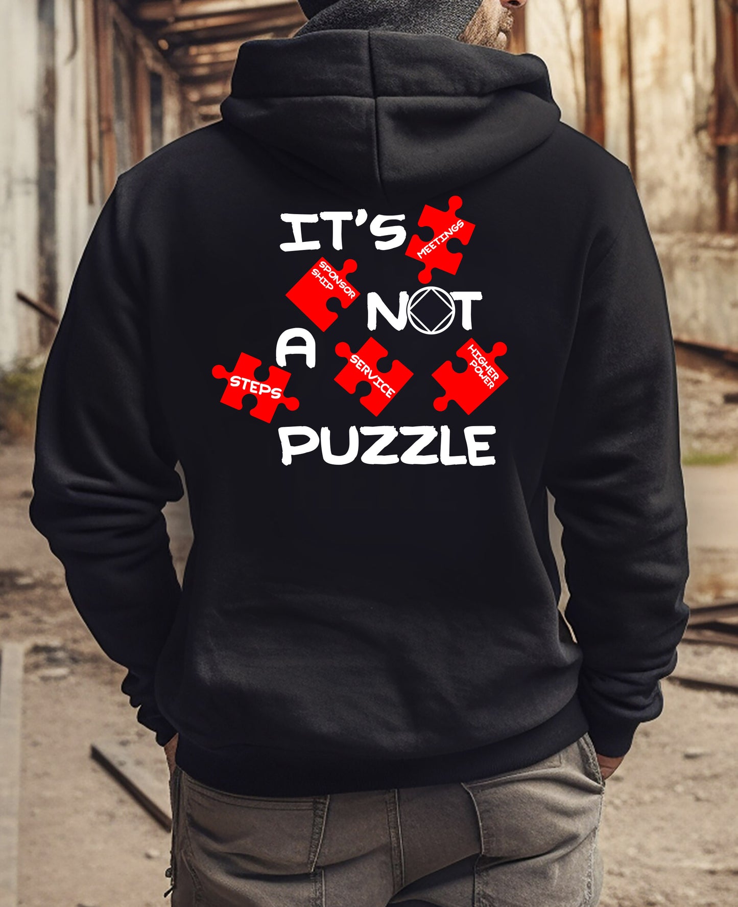 'It's Not a Puzzle' Work the 12 steps Unisex Hoodie Good Gifts for Newcomers